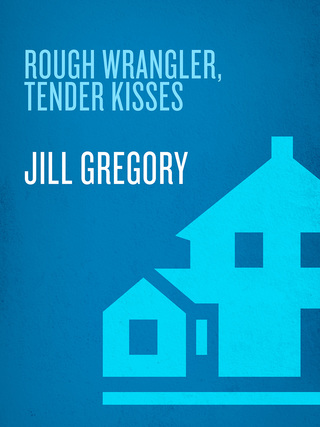 Rough Wrangler, Tender Kisses