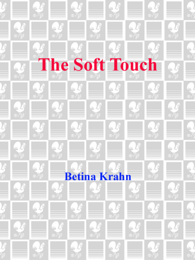 The Soft Touch