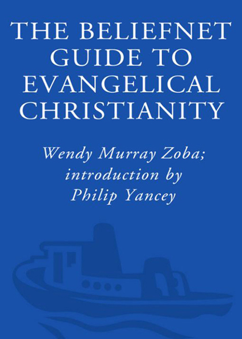 Cover image for book The Beliefnet Guide to Evangelical Christianity