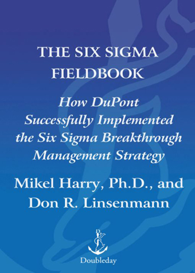 The Six Sigma Fieldbook