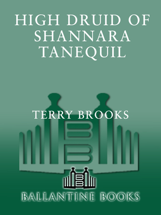 High Druid of Shannara: Tanequil