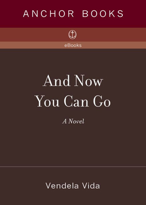 Cover image for book And Now You Can Go