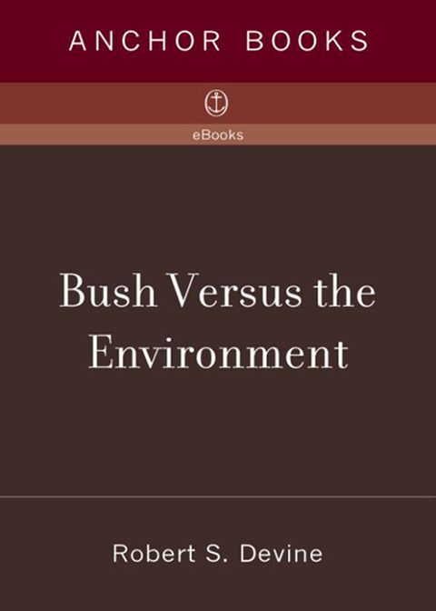 Cover image for book Bush Versus the Environment