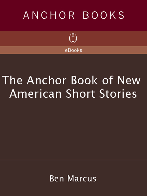 Cover image for book The Anchor Book of New American Short Stories