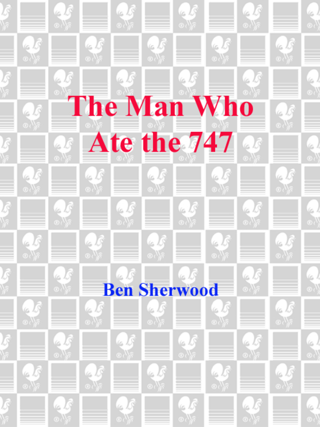 The Man Who Ate the 747