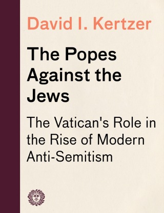 The Popes Against the Jews