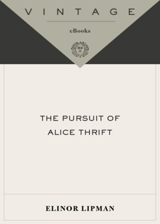 The Pursuit of Alice Thrift