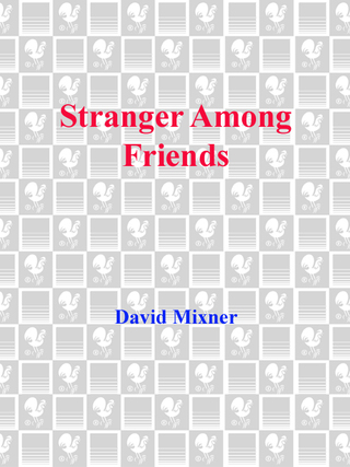 Stranger Among Friends