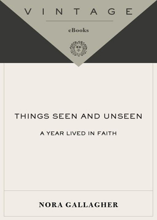 Things Seen and Unseen