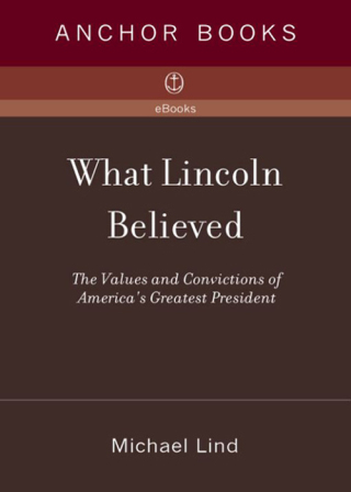 What Lincoln Believed
