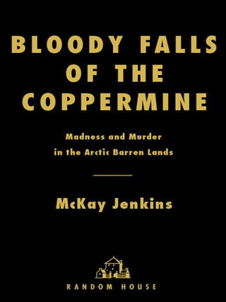 Bloody Falls of the Coppermine