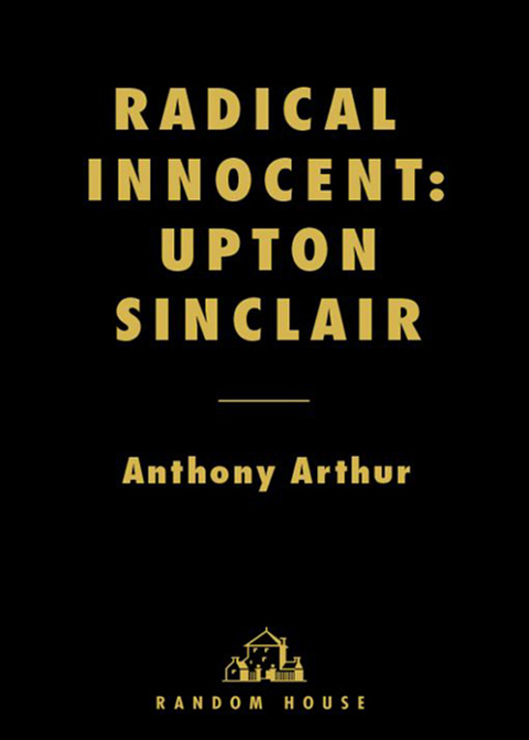 Cover image for book Radical Innocent: Upton Sinclair