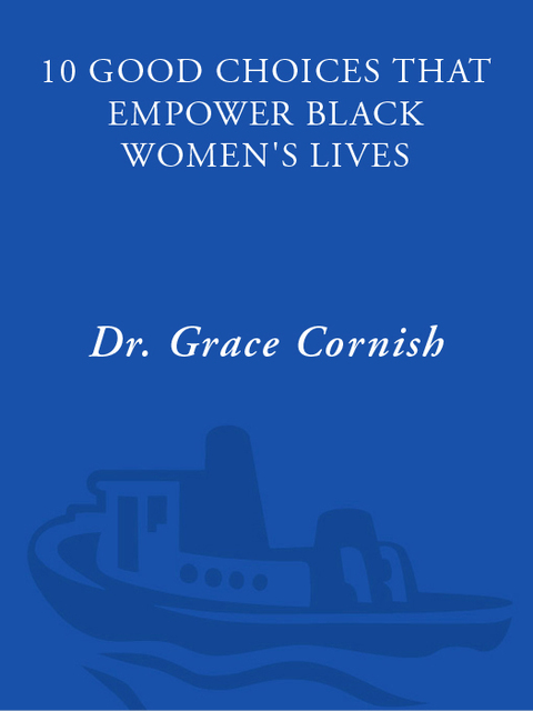 Cover image for book 10 Good Choices That Empower Black Women's Lives