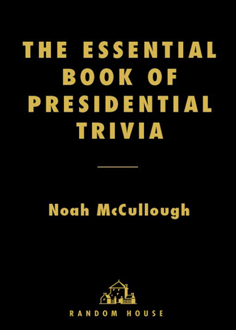 Cover image for book The Essential Book of Presidential Trivia
