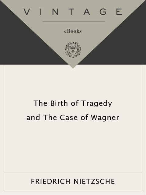 Cover image for book The Birth of Tragedy and The Case of Wagner