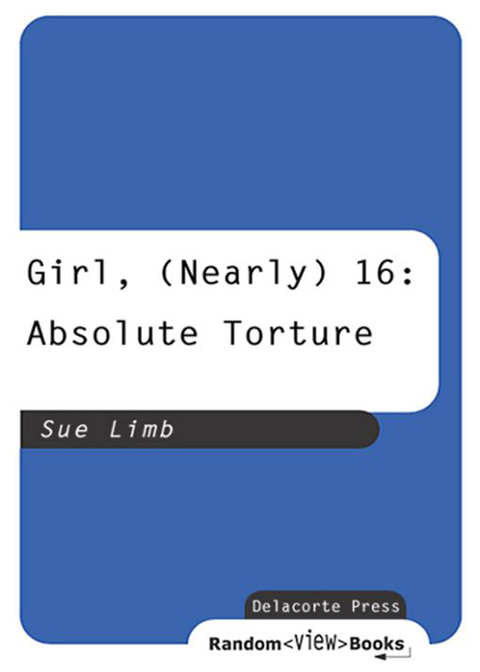 Cover image for book Girl, (Nearly) 16: Absolute Torture