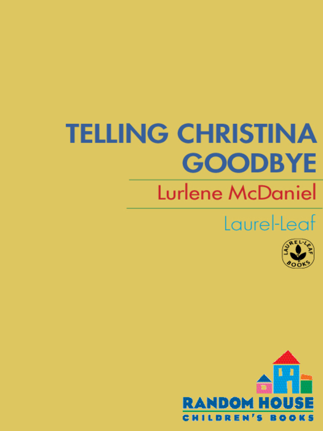 Telling Christina Goodbye