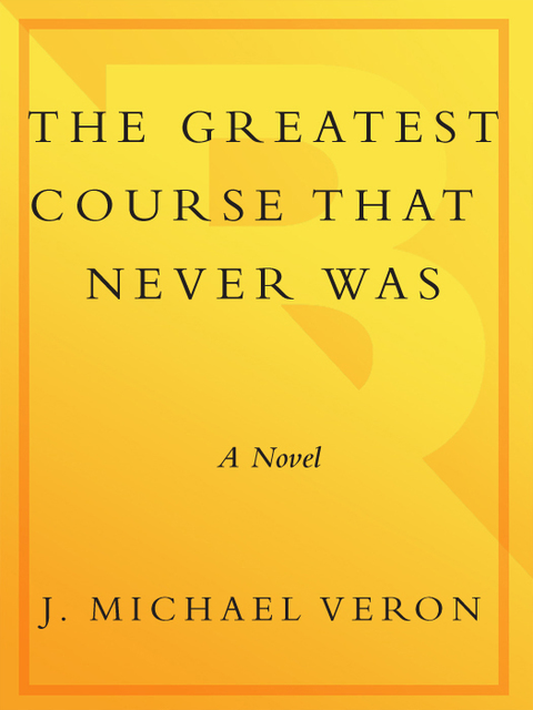 Cover image for book The Greatest Course That Never Was