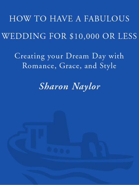 Cover image for book How to Have a Fabulous Wedding for $10,000 or Less