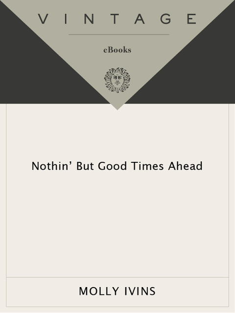 Cover image for book Nothin' But Good Times Ahead