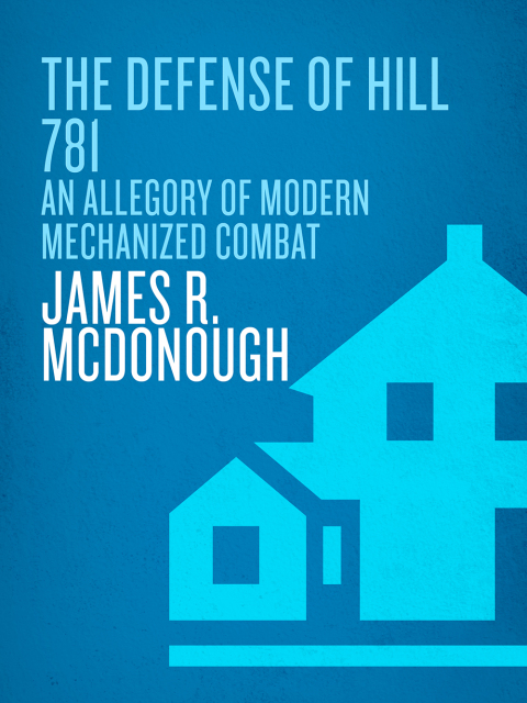 Cover image for book The Defense of Hill 781