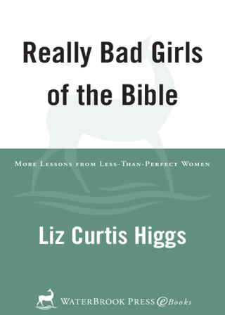 Really Bad Girls of the Bible