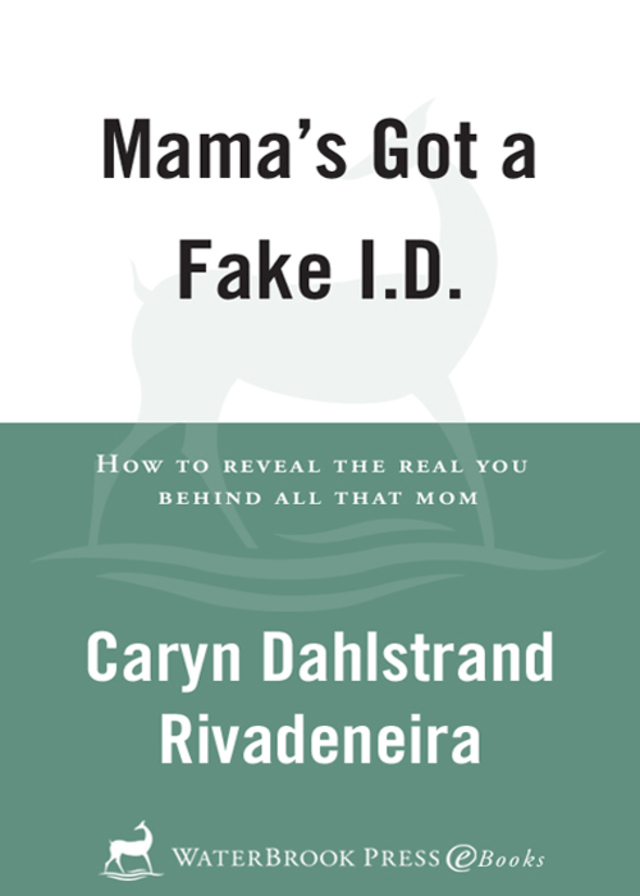 Mama's Got a Fake I.D.