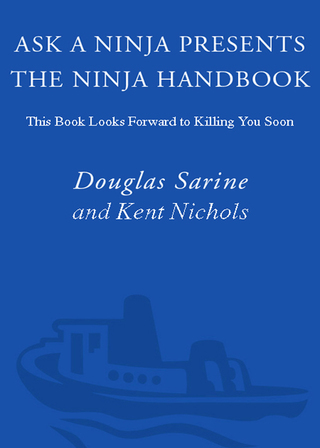 Ask a Ninja Presents The Ninja Handbook