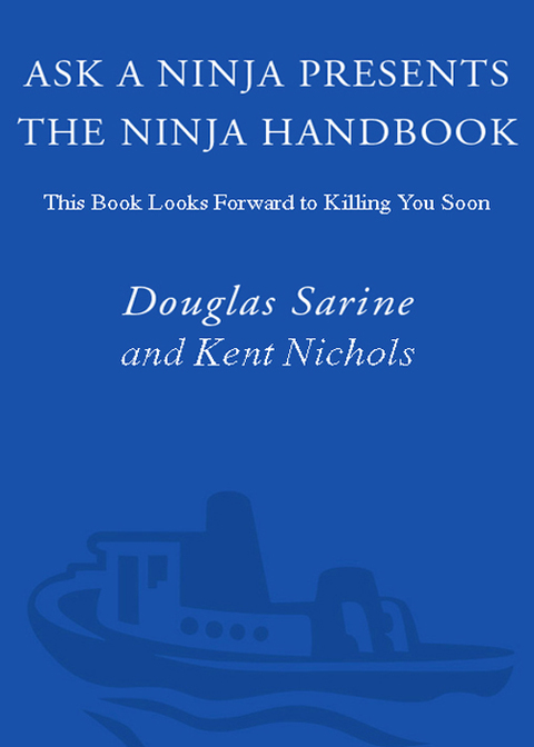 Cover image for book Ask a Ninja Presents The Ninja Handbook