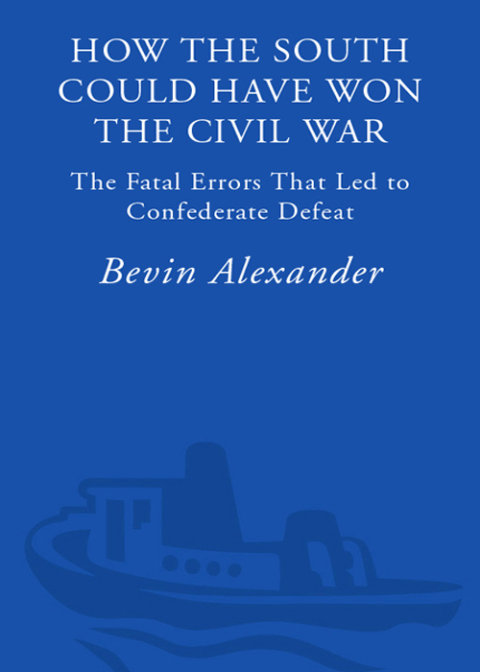 Cover image for book How the South Could Have Won the Civil War