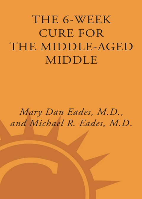 Cover image for book The 6-Week Cure for the Middle-Aged Middle