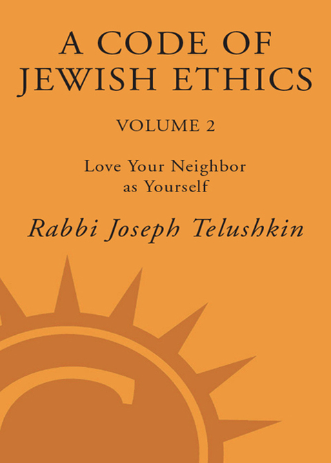 Cover image for book A Code of Jewish Ethics, Volume 2