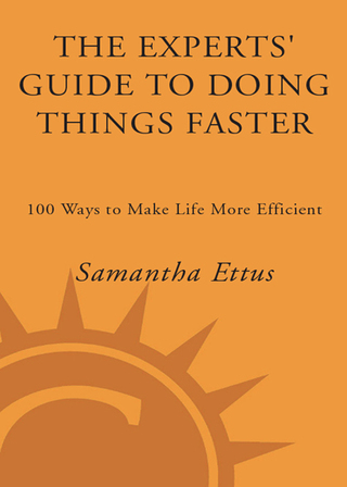 The Experts' Guide to Doing Things Faster