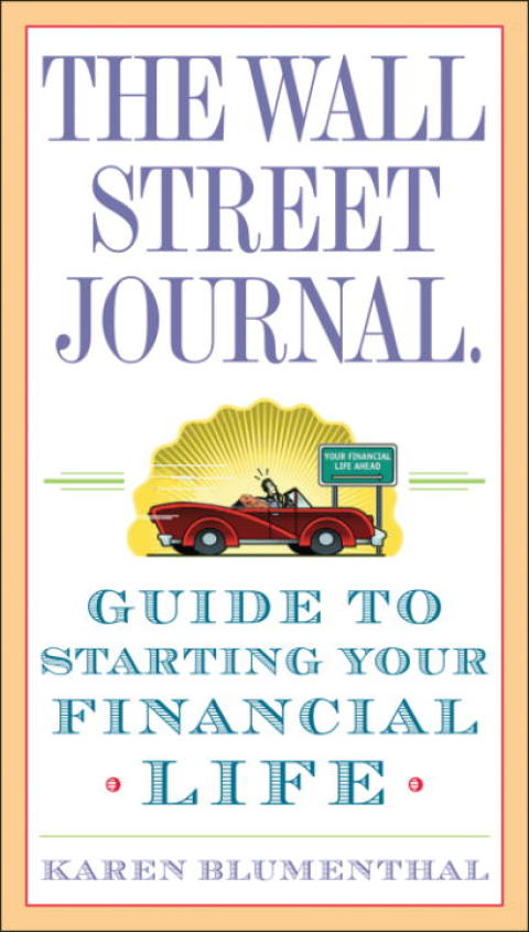 Cover image for book The Wall Street Journal. Guide to Starting Your Financial Life