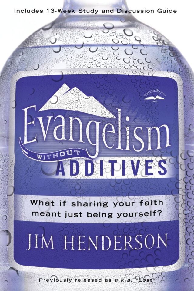Evangelism Without Additives