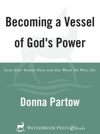 Becoming a Vessel of God's Power
