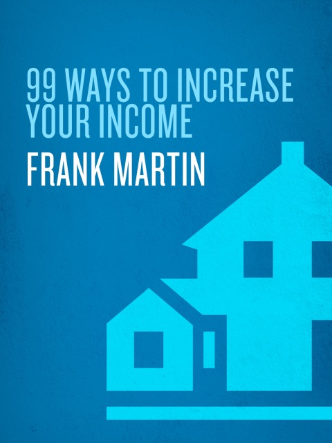 Cover image for book 99 Ways to Increase Your Income