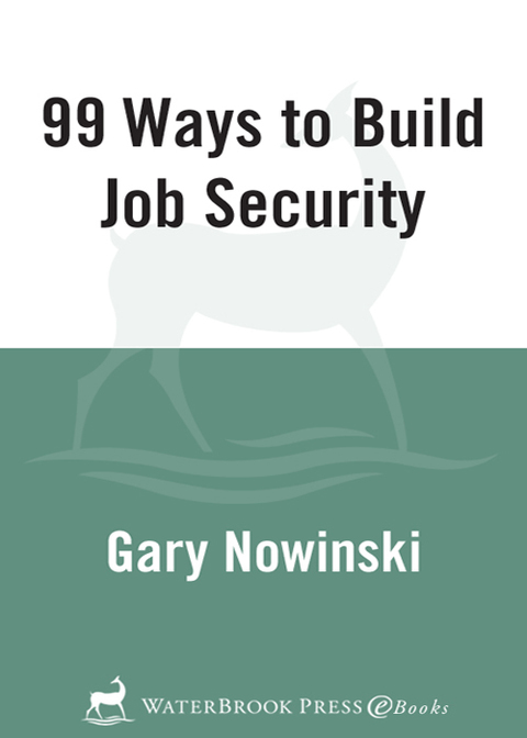Cover image for book 99 Ways to Build Job Security
