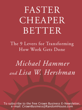 Faster Cheaper Better