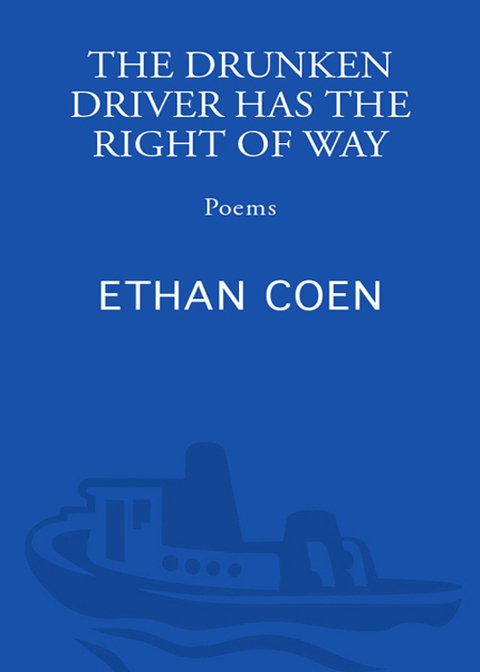 Cover image for book The Drunken Driver Has the Right of Way