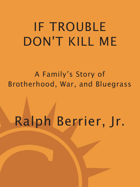 Cover image for book If Trouble Don't Kill Me