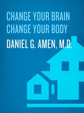 Change Your Brain, Change Your Body