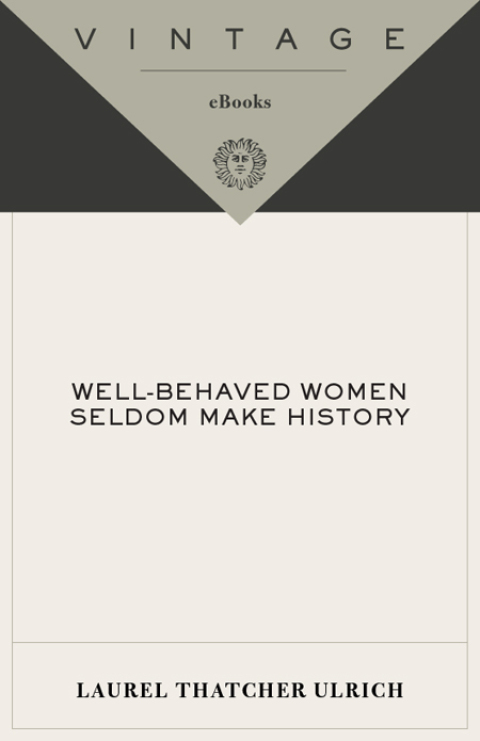 Cover image for book Well-Behaved Women Seldom Make History