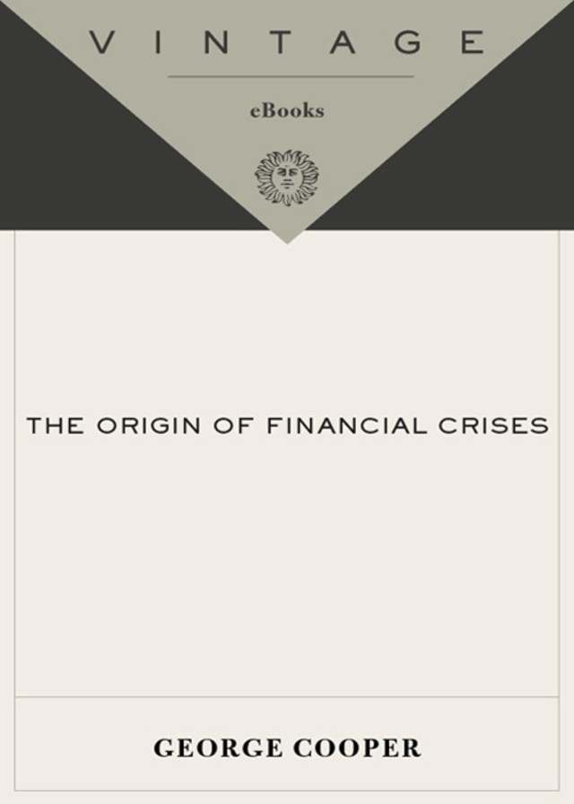 The Origin of Financial Crises