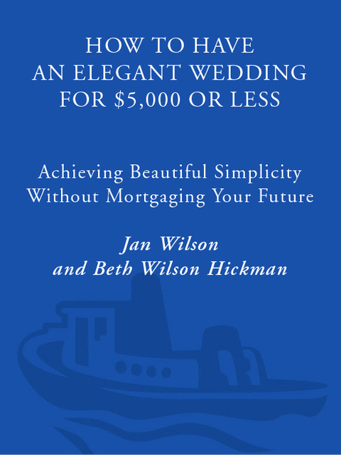 Cover image for book How to Have an Elegant Wedding for $5,000 or Less