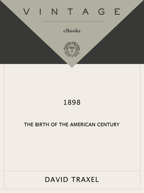 1898:Birth Of American Century