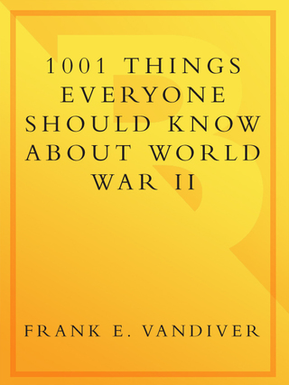 1001 Things Everyone Should Know About WWII