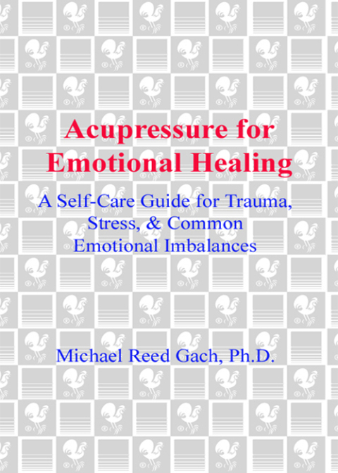 Cover image for book Acupressure for Emotional Healing