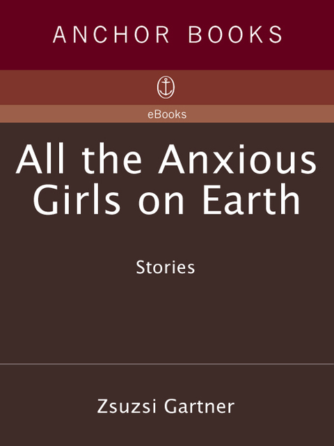 Cover image for book All the Anxious Girls on Earth