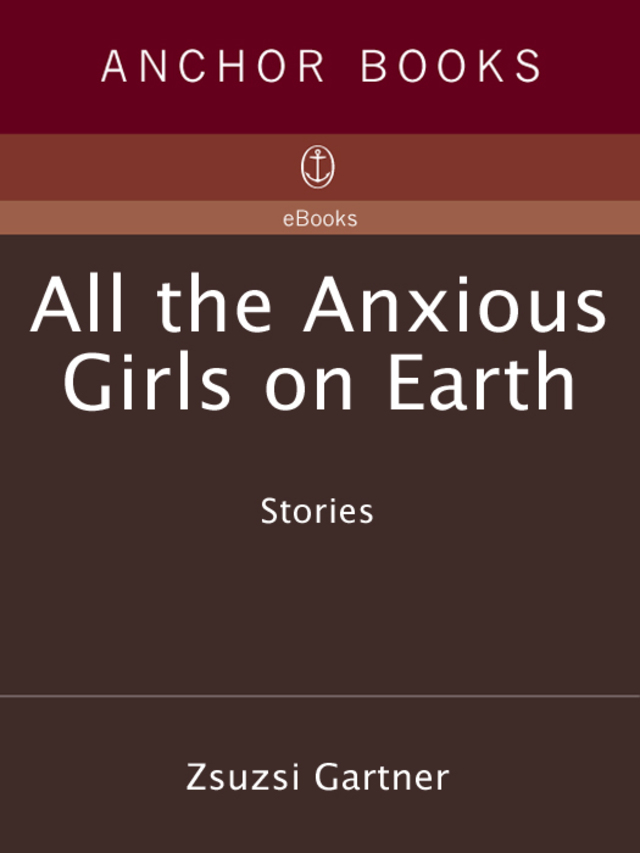 All the Anxious Girls on Earth
